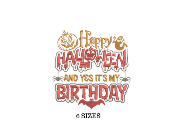 Happy Halloween and It’s My Birthday Embroidery Design Review